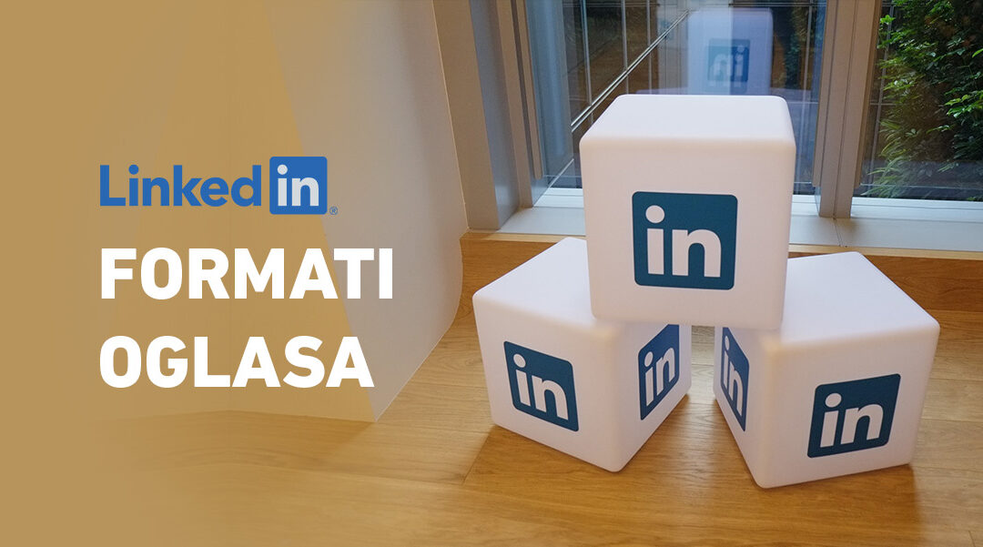 Vodič za formate oglasa na LinkedIn-u